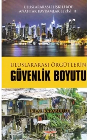 Uluslararası Örgütlerin Güvenlik Boyutu