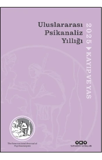 Uluslararası Psikanaliz Yıllığı 2025 - Kayıp ve Yas