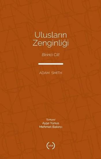 Uluslarin Zenginliği Cilt 1