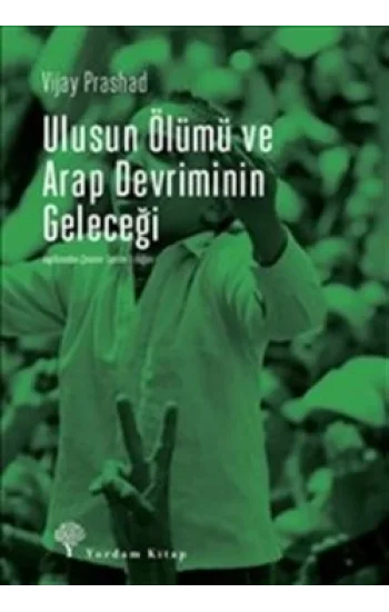 Ulusun Ölümü ve Arap Devriminin Geleceği