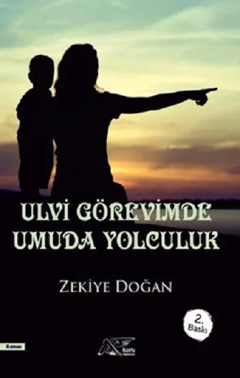 Ulvi Görevimde Umuda Yolculuk