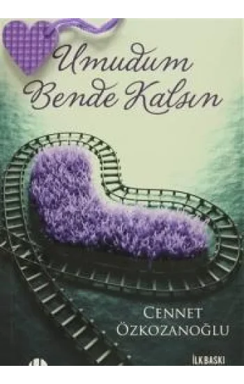 Umudum Bende Kalsın