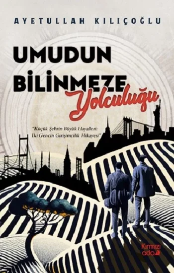 Umudun Bilinmeze Yolculuğu
