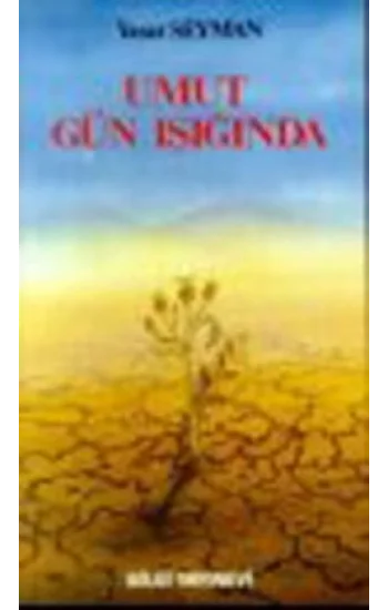 Umut Gün Işığında