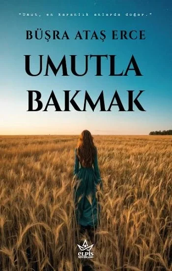 Umutla Bakmak