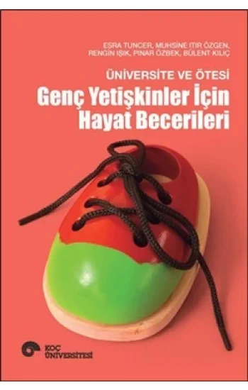 Üniversite ve Ötesi - Genç Yetişkinler İçin Hayat Becerileri