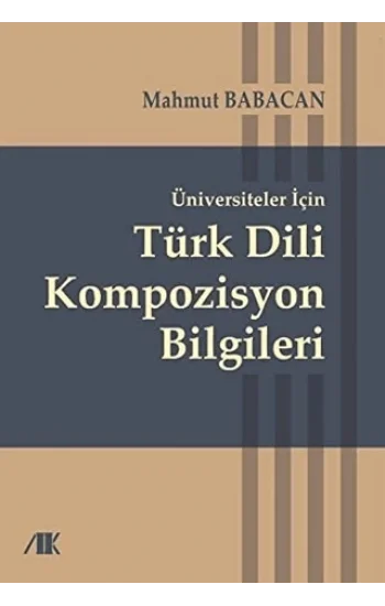 Üniversiteler için türk dili kompozisyon bilgileri