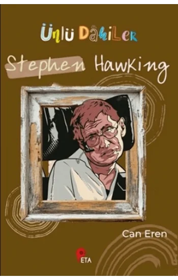 Ünlü Dahiler: Stephen Hawking