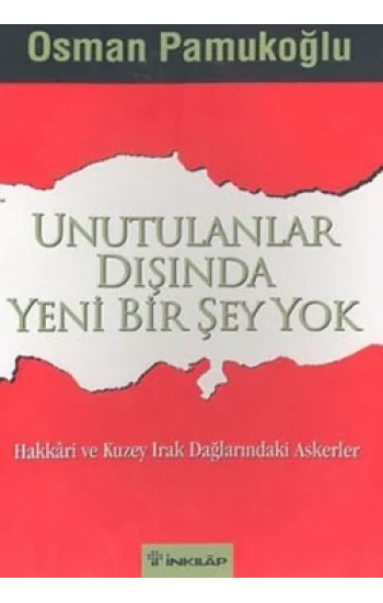 Unutulanlar Dışında Yeni Bir Şey Yok