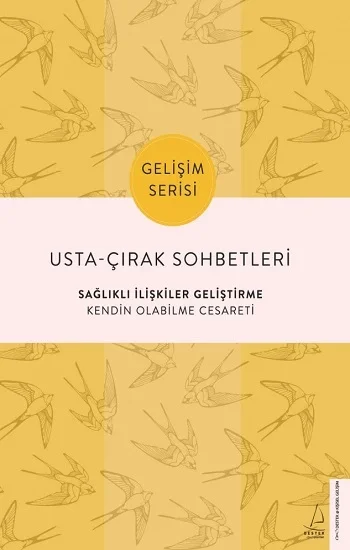 Usta Çırak Sohbetleri - Sağlıklı İlişkiler Geliştirme