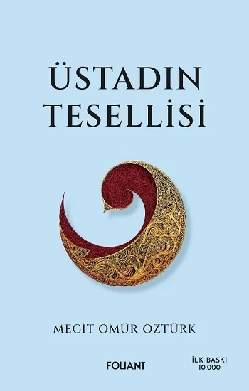 Üstadın Tesellisi