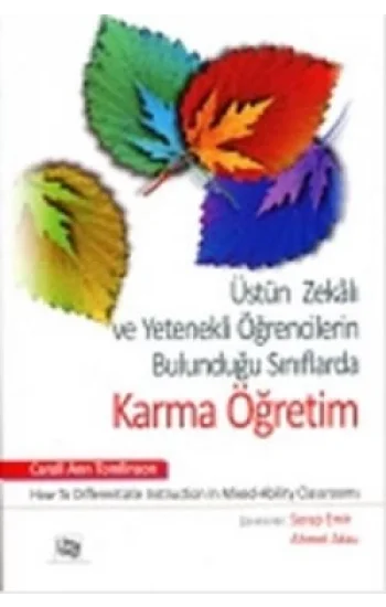 Üstün Zekalı Ve Yetenekli Öğrencilerin Bulunduğu Sınıflarda Karma Öğretim