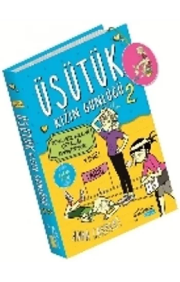 Üşütük Kızın Günlüğü 2 (Kokulu Kitap) Yenilmez Kızlar Ortalığı Karıştırıyor!