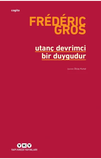 Utanç Devrimci Bir Duygudur