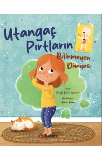 Utangaç Pırtların Bilinmeyen Dünyası