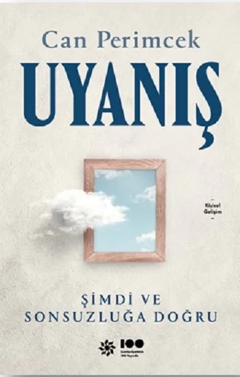 Uyanış: Şimdi ve Sonsuzluğa Doğru