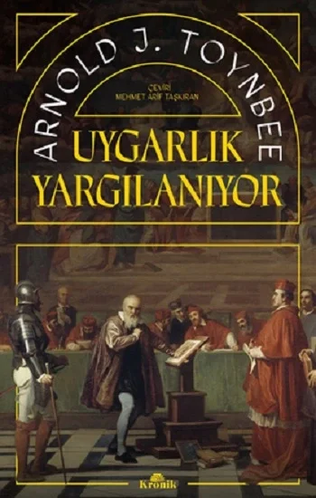 Uygarlık Yargılanıyor
