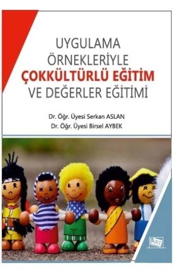 Uygulama ve Örnekleriyle Çokkültürlü Eğitim ve Değerler Eğitimi