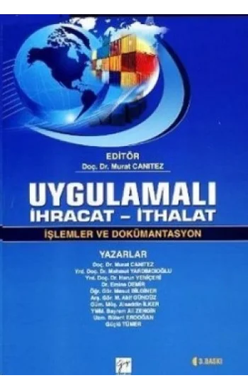 Uygulamalı İhracat - İthalat / İşlemler ve Dökümantasyon