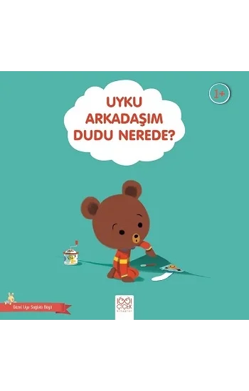 Uyku Arkadaşım Dudu Nerede?