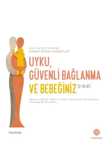 Uyku, Güvenli Bağlanma ve Bebeğiniz (0-6 Yaş)