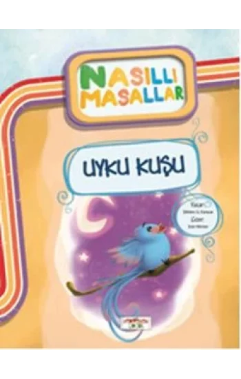 Uyku Kuşu - Nasıllı Masallar
