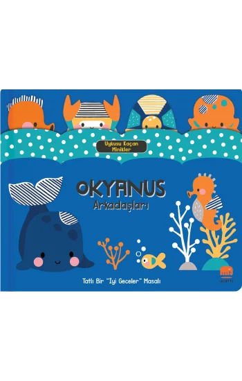 Uykusu Kaçan Minikler Okyanus Arkadaşları (Boardbook)