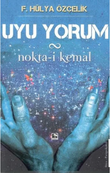 Uyu Yorum Nokta-i Kemal