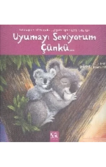 Uyumayı Seviyorum Çünkü...