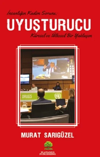 Uyuşturucu - İnsanlığın Kadim Sorunu