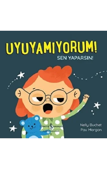 Uyuyamıyorum! Sen Yaparsın!