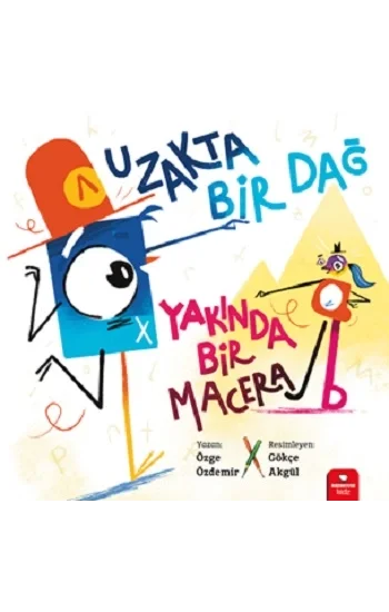 Uzakta Bir Dağ , Yakında Bir Macera