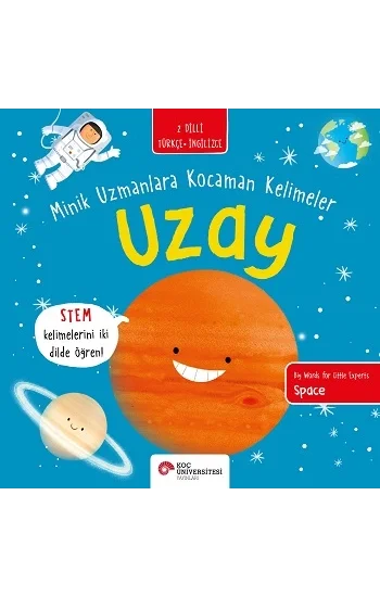 Uzay - Minik Uzmanlara Kocaman Kelimeler