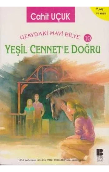 Uzaydaki Mavi Bilye 10 - Yeşil Cennete Doğru