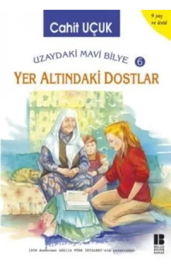 Uzaydaki Mavi Bilye 6 - Yer Altındaki Dostlar