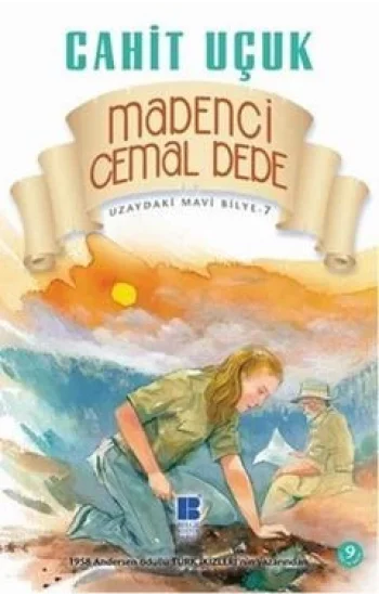 Uzaydaki Mavi Bilye 7 - Madenci Cemal Dede