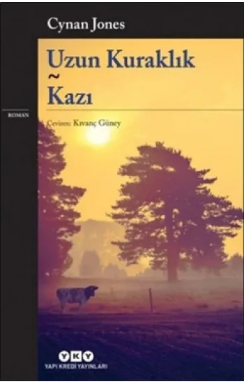 Uzun Kuraklık - Kazı