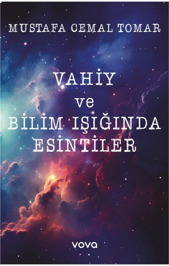 Vahiy ve Bilim Işığında Esintiler