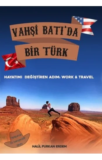 Vahşi Batıda Bir Türk Hayatımı Değiştiren Adım: Work and Travel