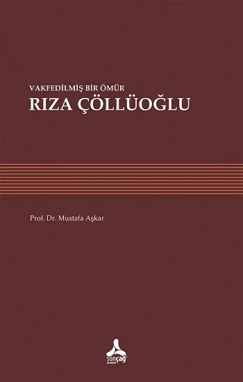Vakfedilmiş Bir Ömür - Rıza Çöllüoğlu