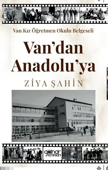 Van Kız Öğretmen Okulu Belgeseli Vandan Anadoluya