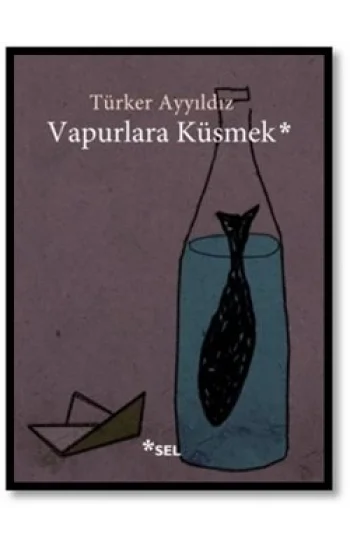 Vapurlara Küsmek