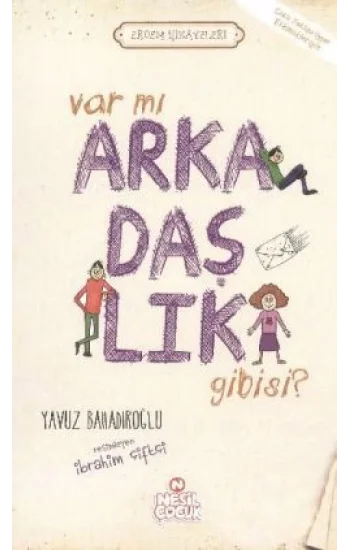 Var mı Arkadaşlık Gibisi ?