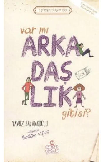 Var mı Arkadaşlık Gibisi ?