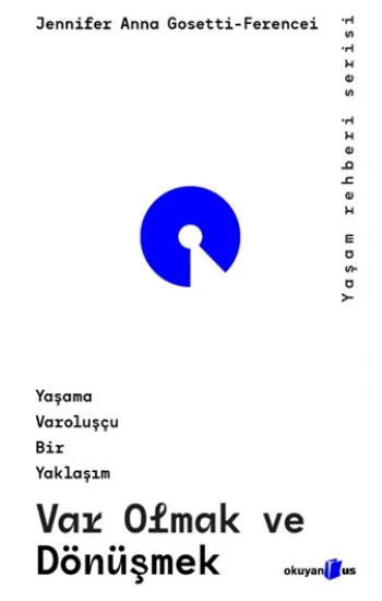 Var Olmak ve Dönüşmek