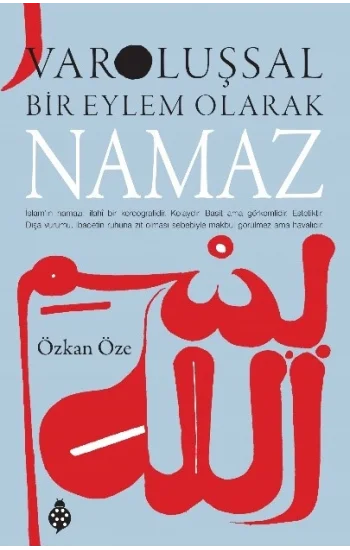Varoluşsal Bir Eylem Olarak Namaz