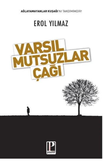 Varsıl Mutsuzlar Çağı