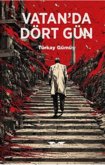 Vatan’da Dört Gün