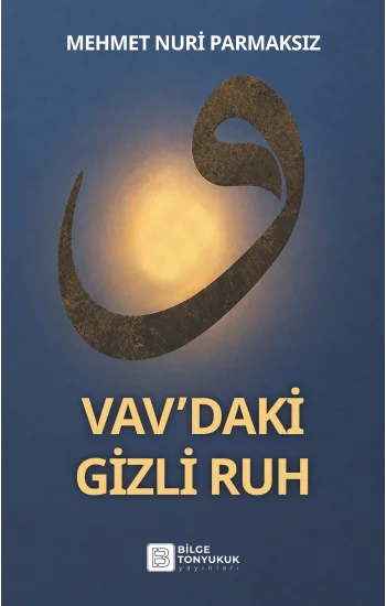 Vav’daki Gizli Ruh