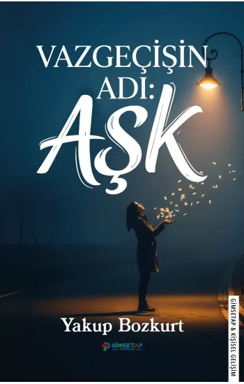 Vazgeçişin Adı: Aşk